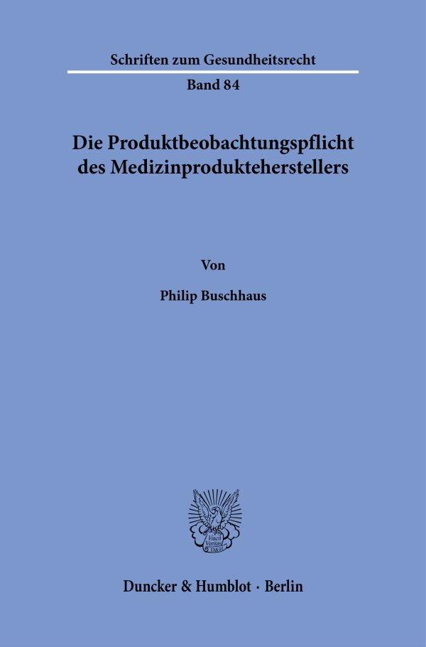 Book cover: Die Produktbeobachtungspflicht des Medizinprodukteherstellers