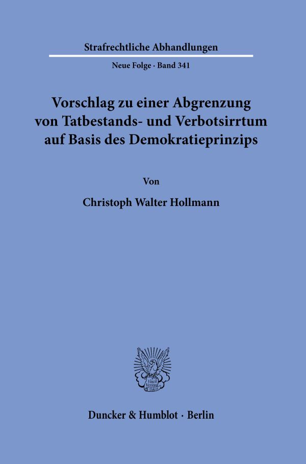 Book cover: Vorschlag zu einer Abgrenzung von Tatbestands- und Verbotsirrtum auf Basis des Demokratieprinzips