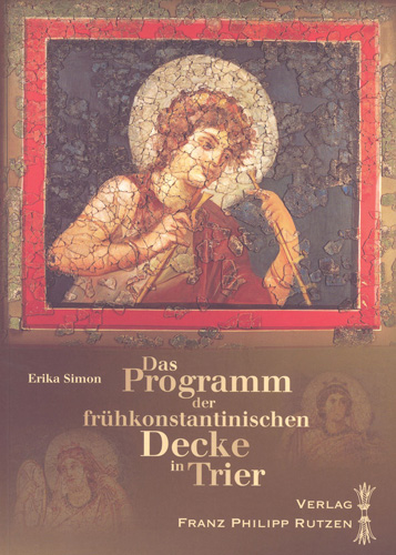 Book cover: Das Programm der fruhkonstantinischen Decke in Trier