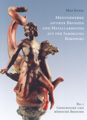 Book cover: Meisterwerke antiker Bronzen und Metallarbeiten aus der Sammlung Borowski