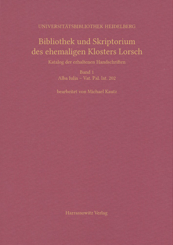 Book cover: Bibliothek und Skriptorium des ehemaligen Klosters Lorsch