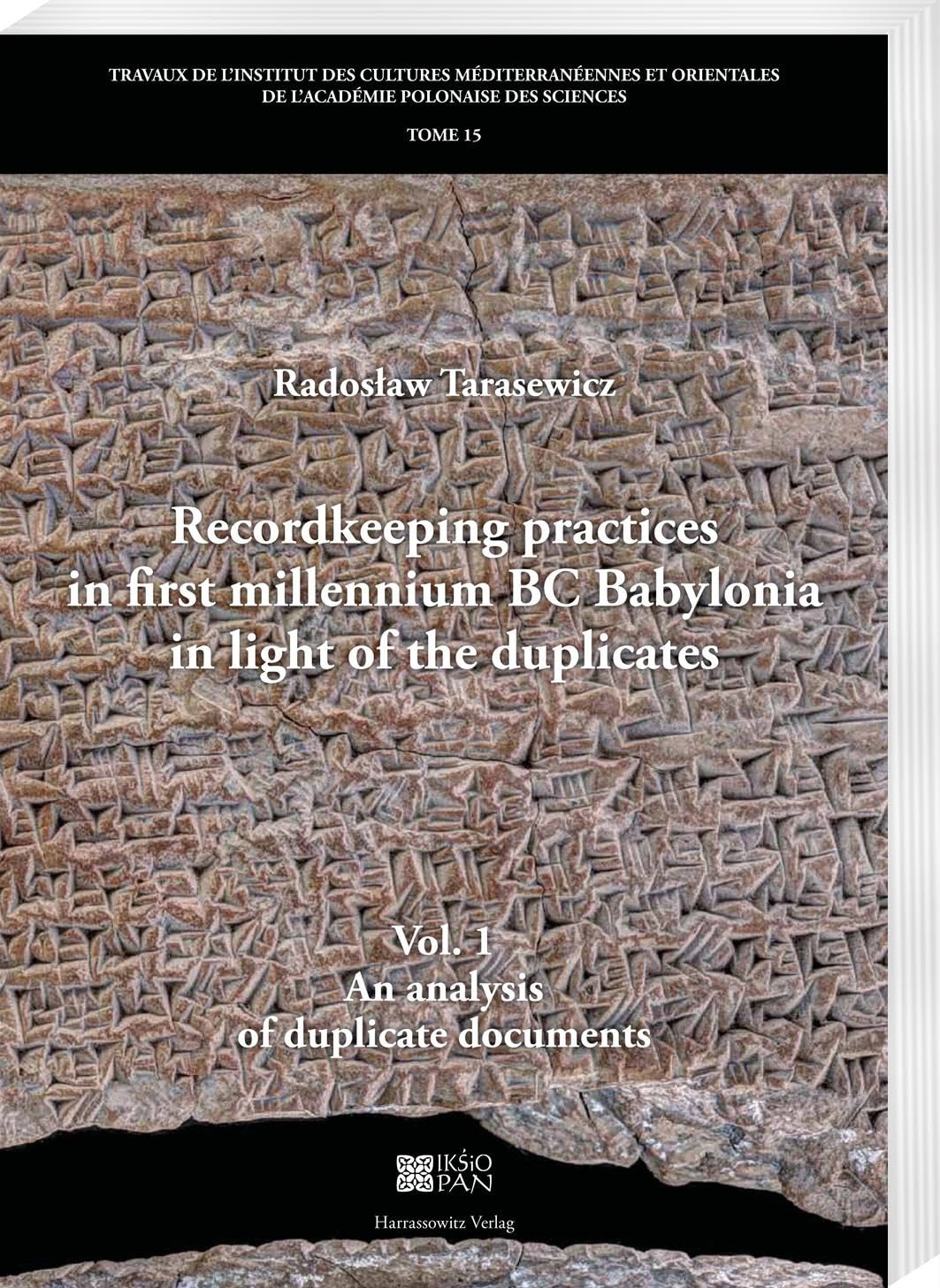 Book cover: Recordkeeping practices in first millennium BC Babylonia in light of the duplicates.