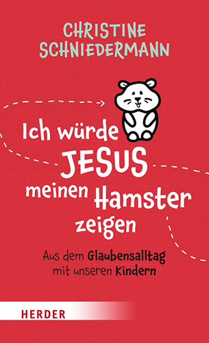Book cover: Ich wurde Jesus meinen Hamster zeigen