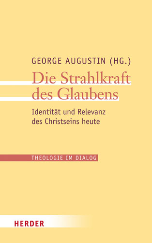 Book cover: Die Strahlkraft des Glaubens