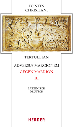 Book cover: Adversus Marcionem – Gegen Markion III