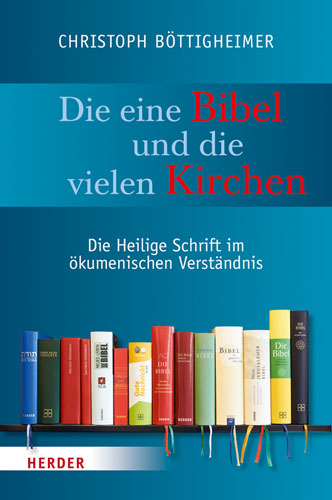Book cover: Die eine Bibel und die vielen Kirchen
