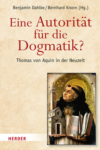 Book cover: Eine Autoritat fur die Dogmatik? Thomas von Aquin in der Neuzeit