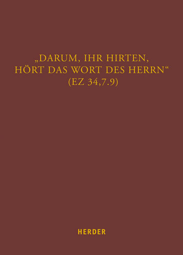 Book cover: Darum, ihr Hirten, hort das Wort des Herrn (Ez 34,7.9)