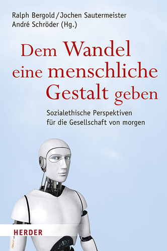 Book cover: Dem Wandel eine menschliche Gestalt geben