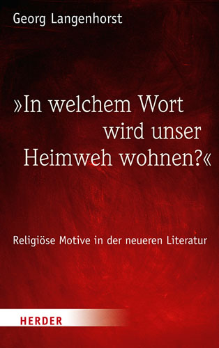 Book cover: In welchem Wort wird unser Heimweh wohnen?