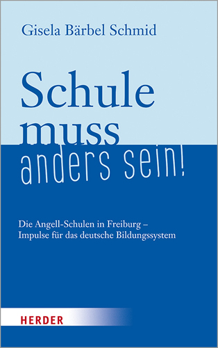 Book cover: Schule muss anders sein!