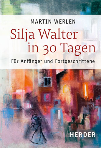 Book cover: Silja Walter in 30 Tagen