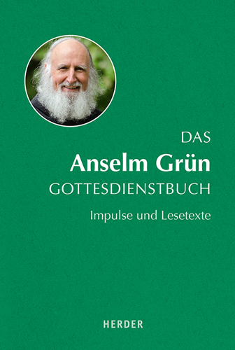 Book cover: Das Anselm Grun Gottesdienstbuch