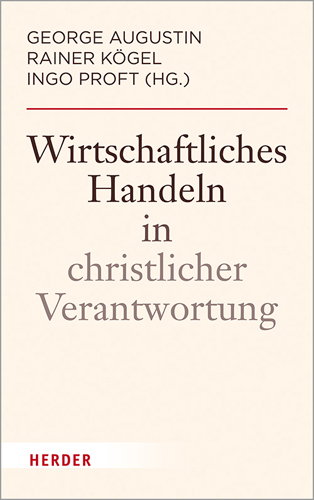 Book cover: Wirtschaftliches Handeln in christlicher Verantwortung