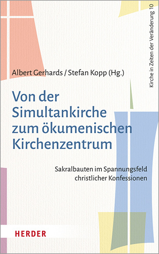 Book cover: Von der Simultankirche zum okumenischen Kirchenzentrum