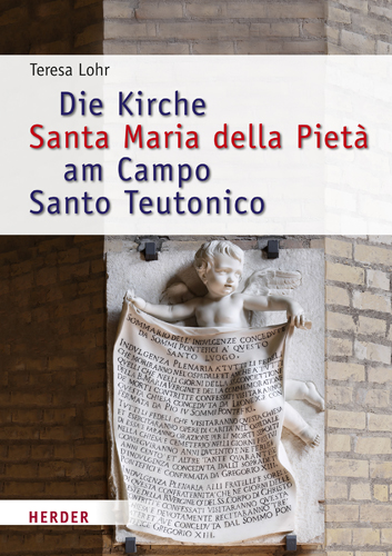 Book cover: Die Kirche Santa Maria della Pieta am Campo Santo Teutonico
