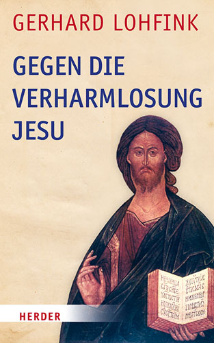 Book cover: Gegen die Verharmlosung Jesu