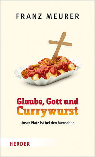 Book cover: Glaube, Gott und Currywurst