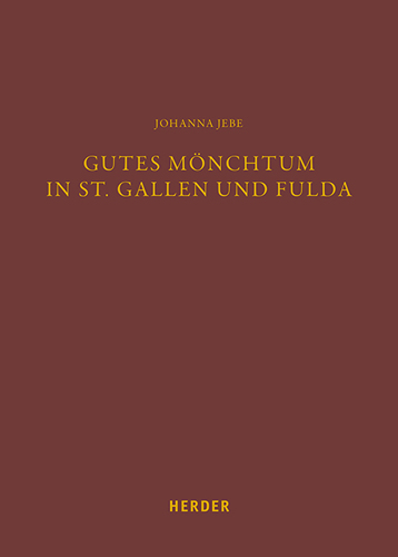 Book cover: Gutes Monchtum in St. Gallen und Fulda