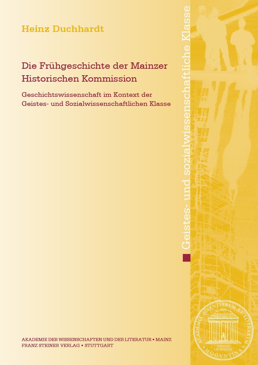 Book cover: Die Frühgeschichte der Mainzer Historischen Kommission