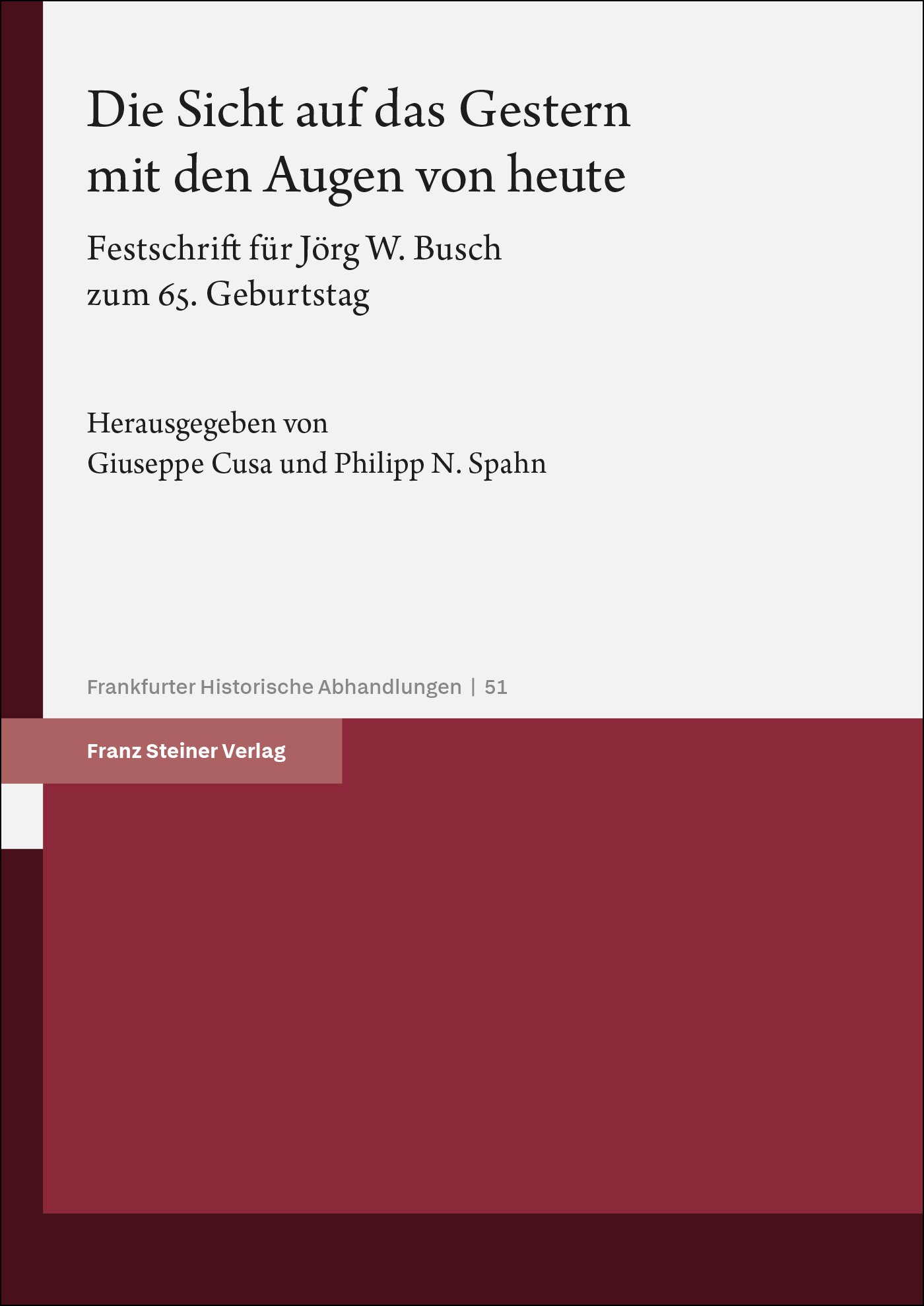 Book cover: Die Sicht auf das Gestern mit den Augen von heute