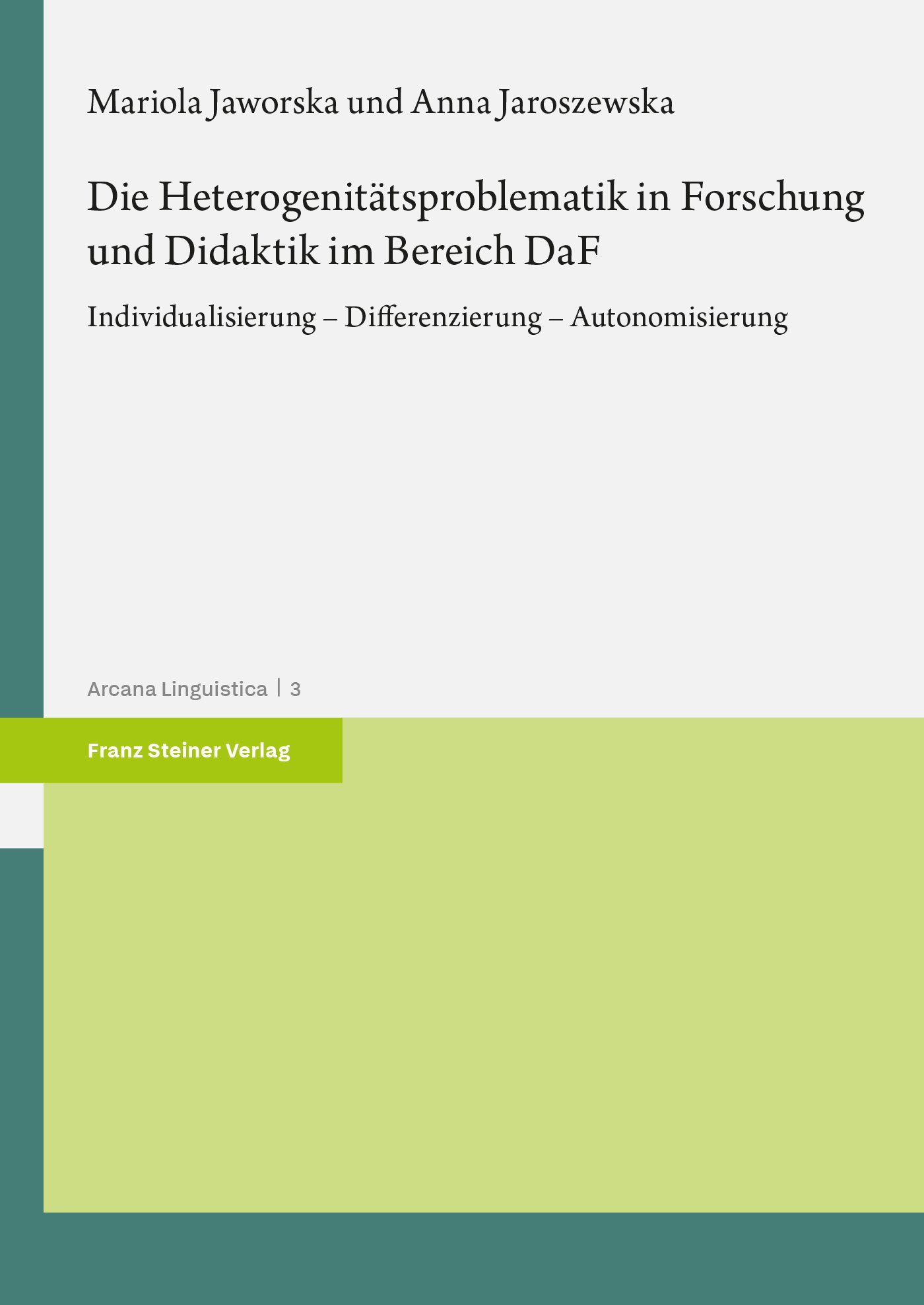 Book cover: Die Heterogenitätsproblematik in Forschung und Didaktik im Bereich DaF