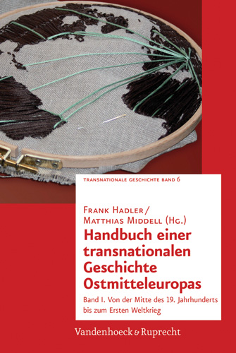 Book cover: Handbuch einer transnationalen Geschichte Ostmitteleuropas