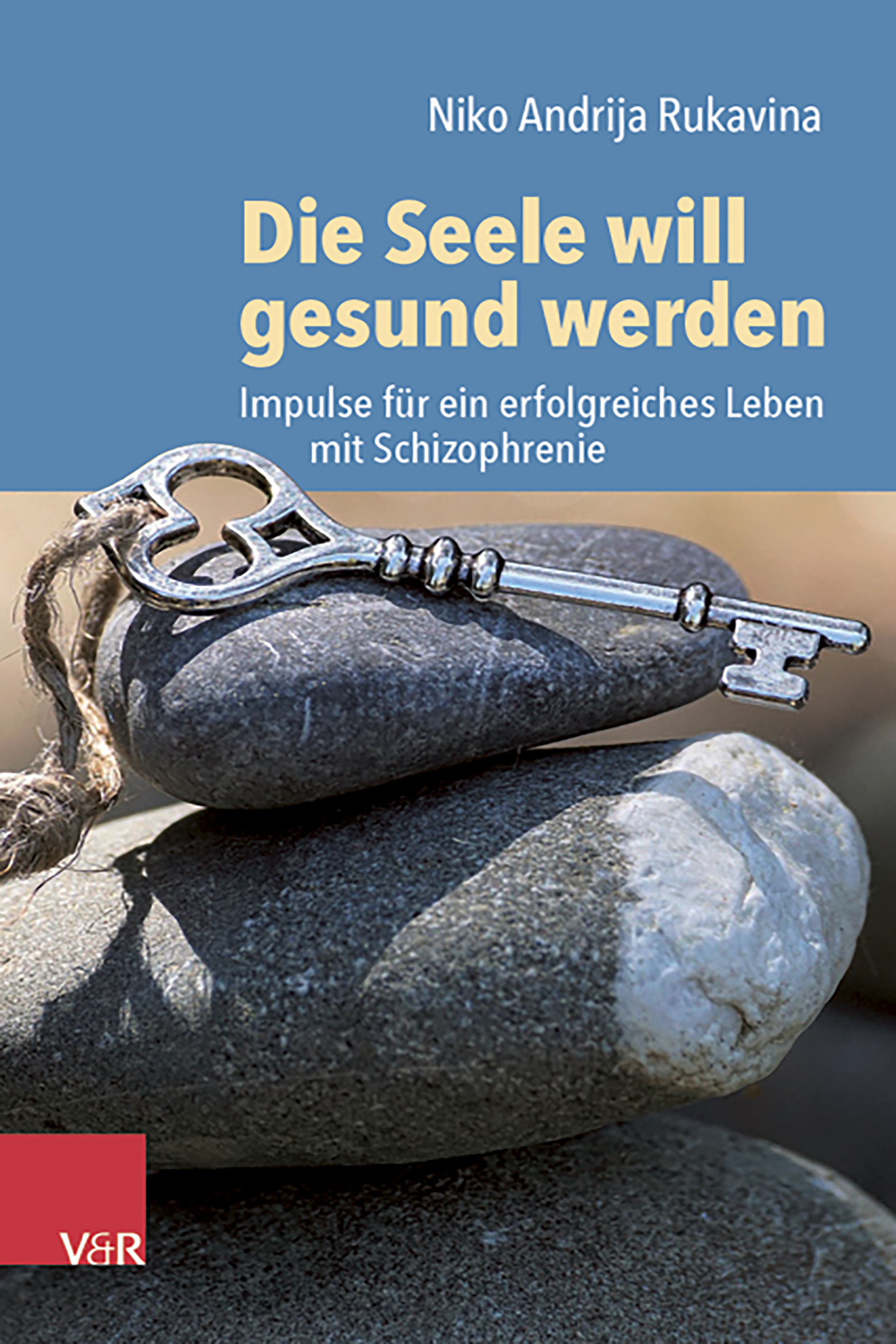 Book cover: Die Seele will gesund werden