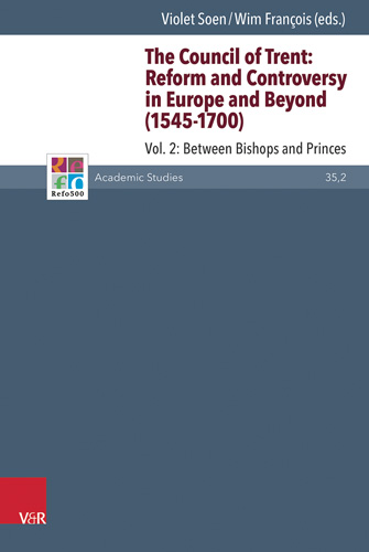 Book cover: The Council of Trent: Reform and Controversy in Europe and Beyond (1545-1700)