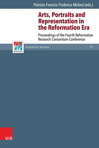 Book cover: Arts, Portraits and Representation in the Reformation Era