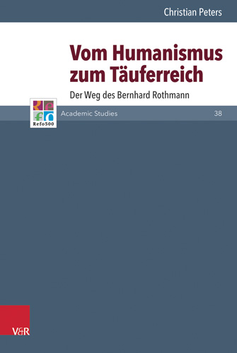Book cover: Vom Humanismus zum Täuferreich