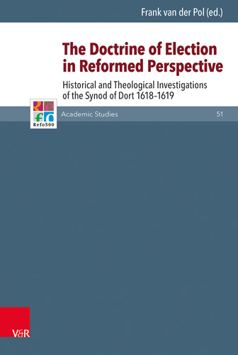 Book cover: The Doctrine of Election in Reformed Perspective