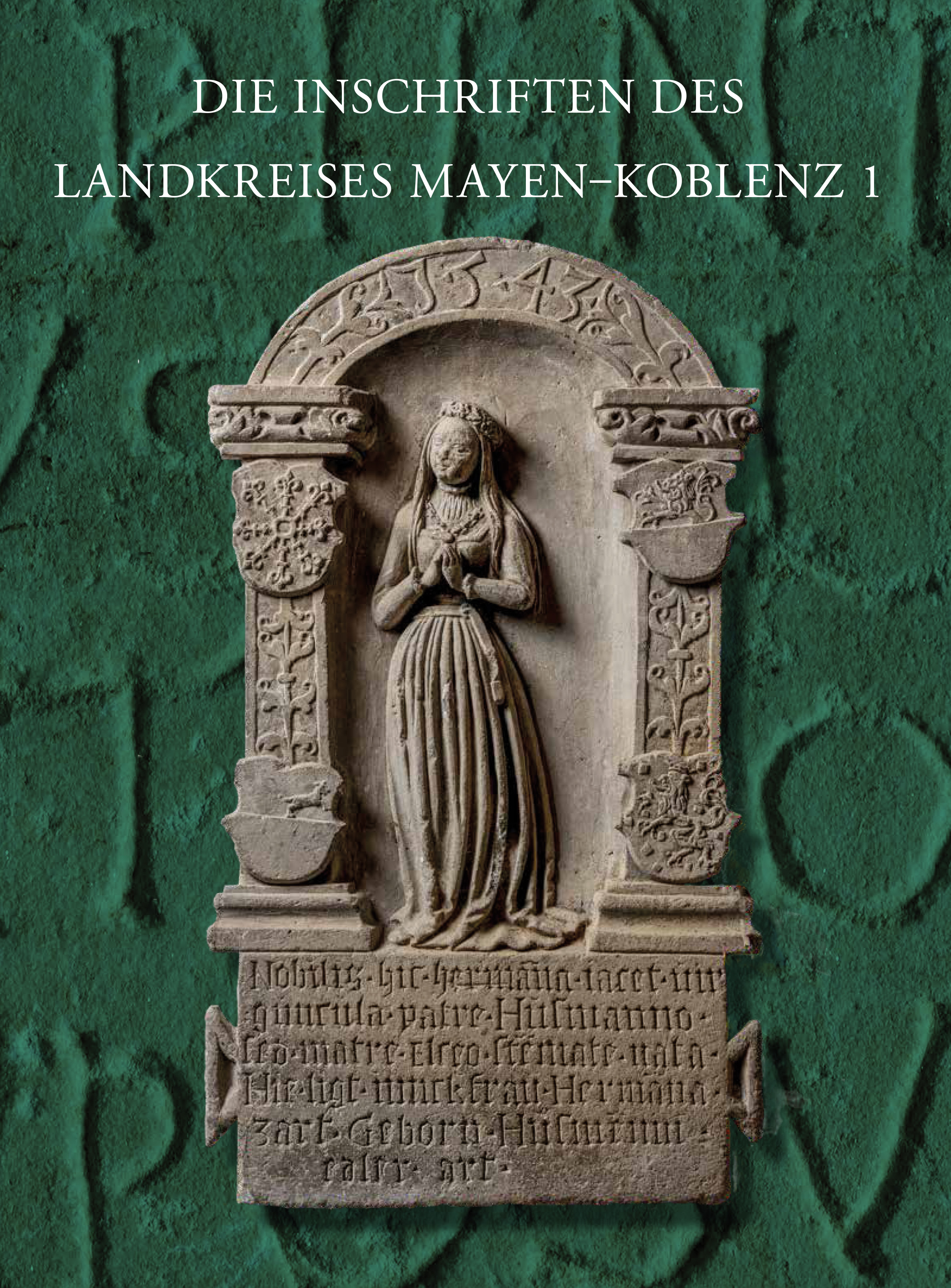 Book cover: Die Inschriften Mayen-Koblenz 1
