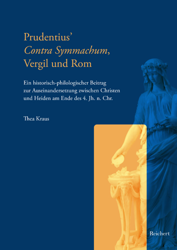 Book cover: Prudentius’ Contra Symmachum, Vergil und Rom