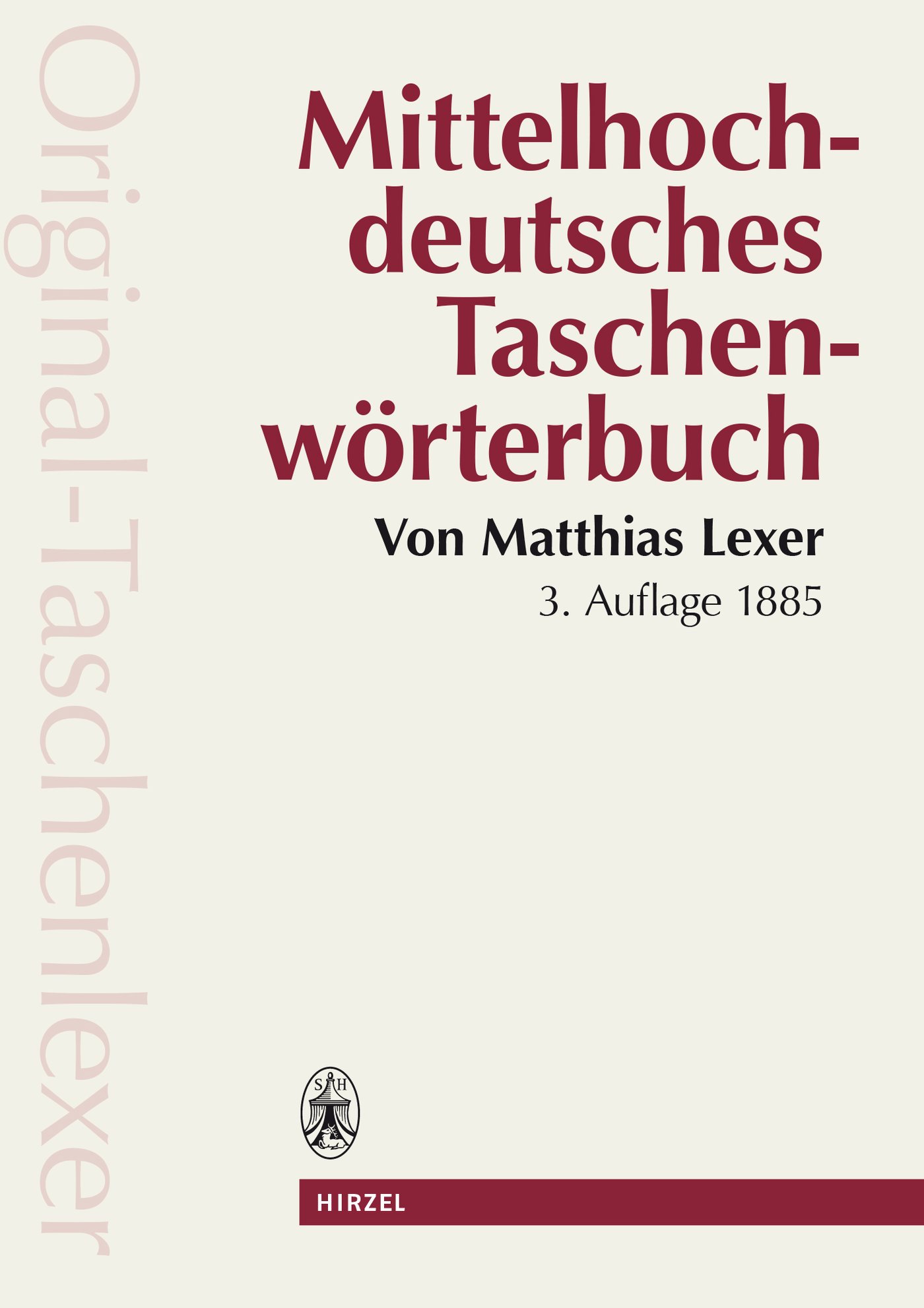 Book cover: Mittelhochdeutsches Taschenwörterbuch in der Ausgabe letzter Hand “Original Taschenlexer”