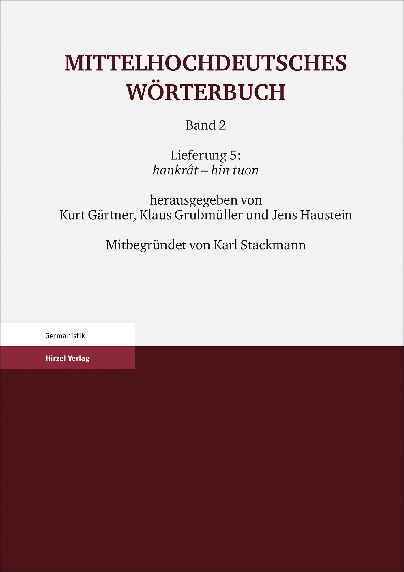 Book cover: Mittelhochdeutsches Wörterbuch. Zweiter Band Lieferung 5: hankrât – hin tuon