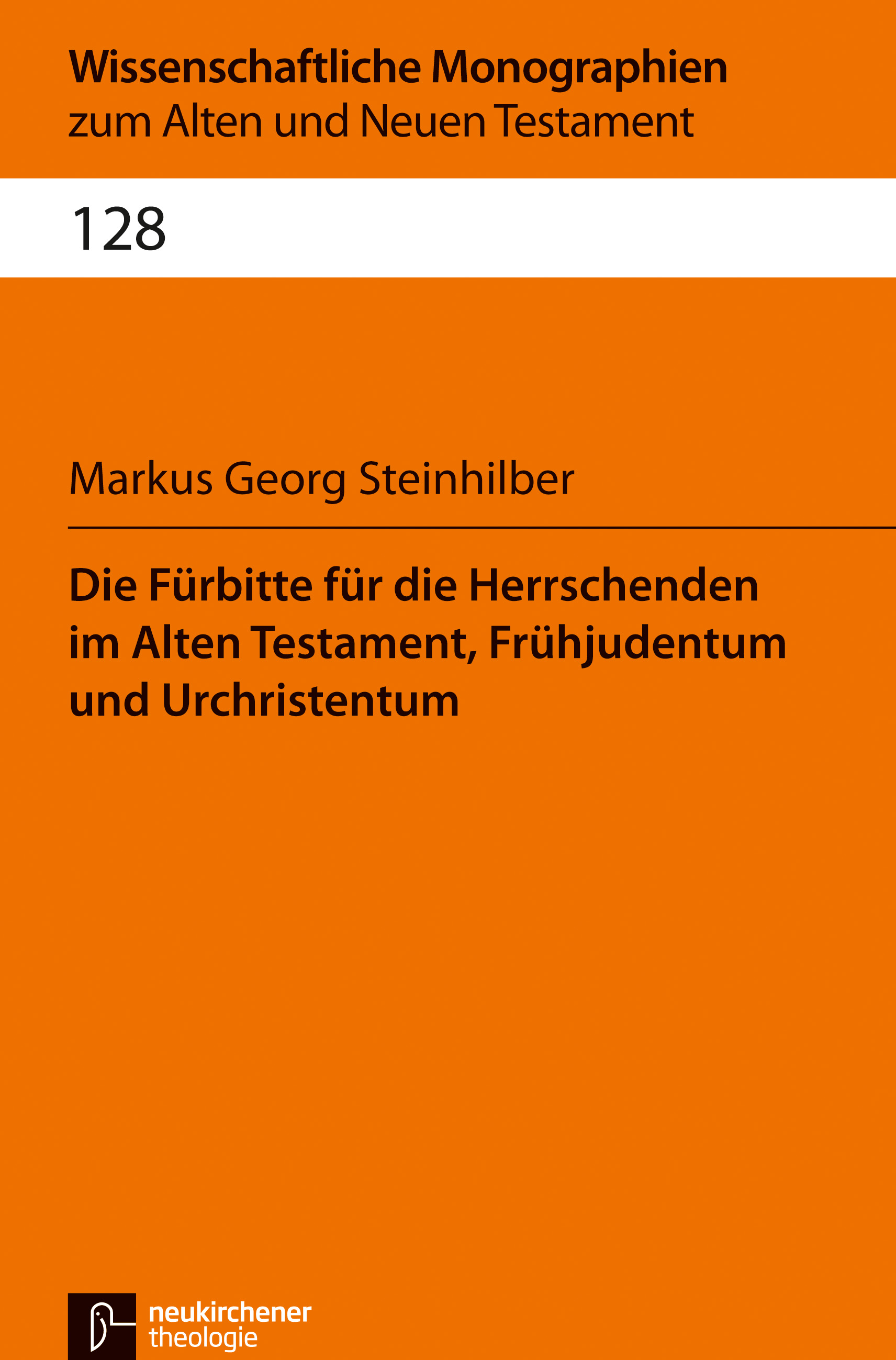 Book cover: Die Fürbitte für die Herrschenden im Alten Testament, Frühjudentum und Urchristentum