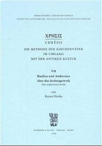 Book cover: Basilius und Ambrosius uber das Sechstagewerk. Eine vergleichende Studie