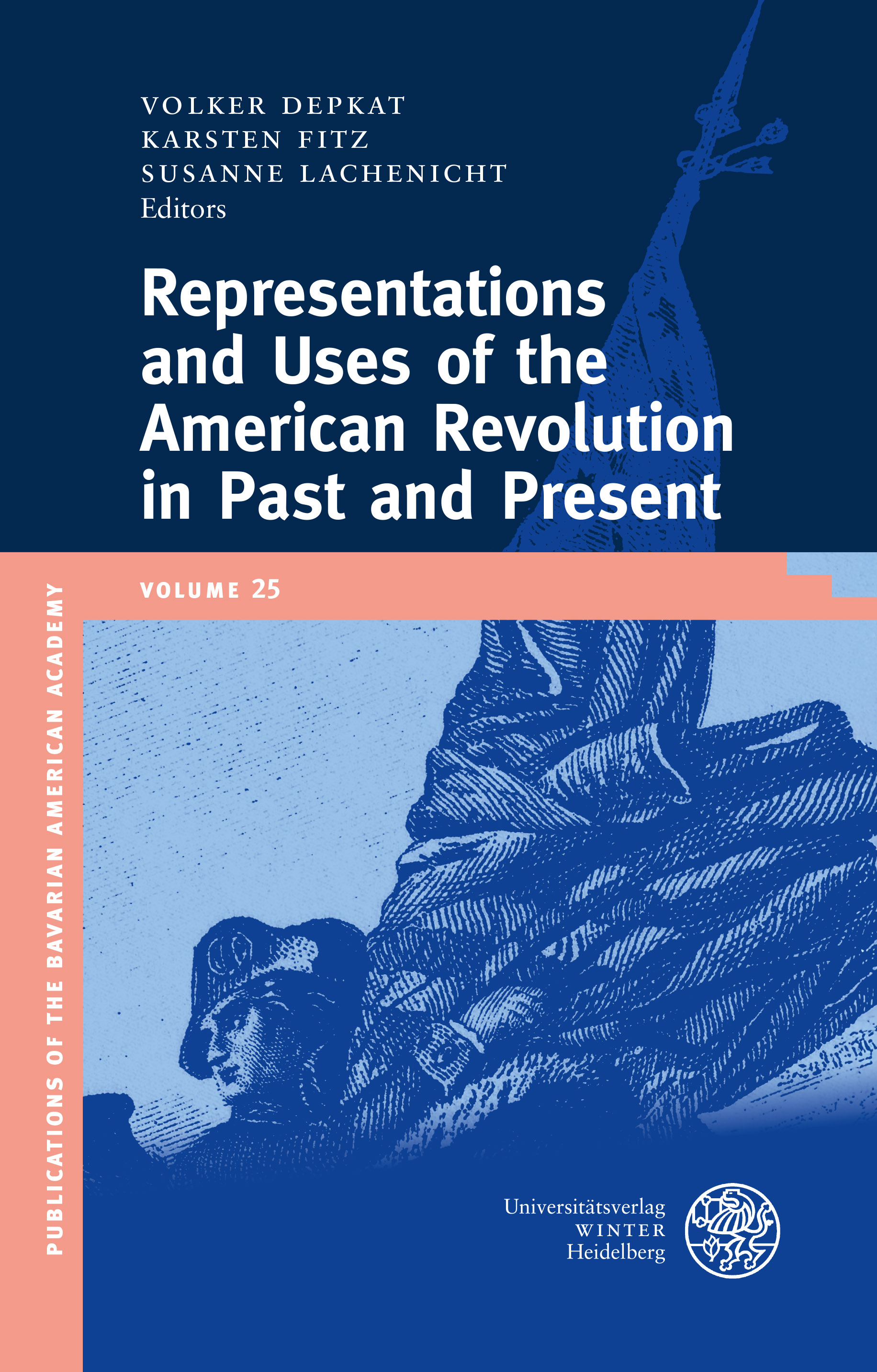 Book cover: Representations and Uses of the American Revolution in Past and Present