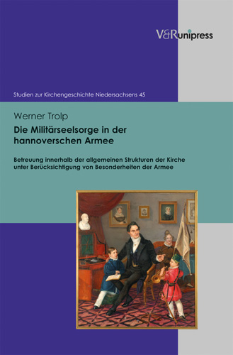 Book cover: Die Militarseelsorge in der hannoverschen Armee