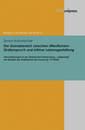 Book cover: Der Grenzbereich zwischen öffentlichem Strafanspruch und intimer Lebensgestaltung