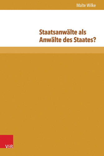Book cover: Staatsanwälte als Anwälte des Staates?