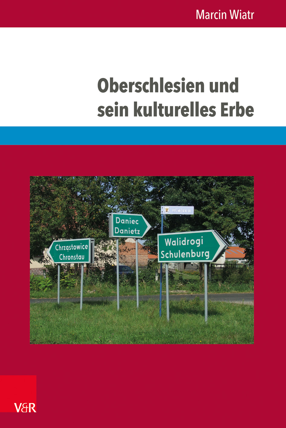 Book cover: Oberschlesien und sein kulturelles Erbe