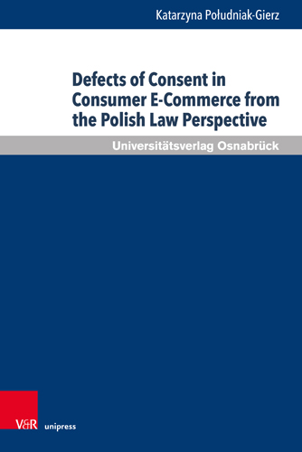 Book cover: Defects of Consent in Consumer E-Commerce from the Polish Law Perspective