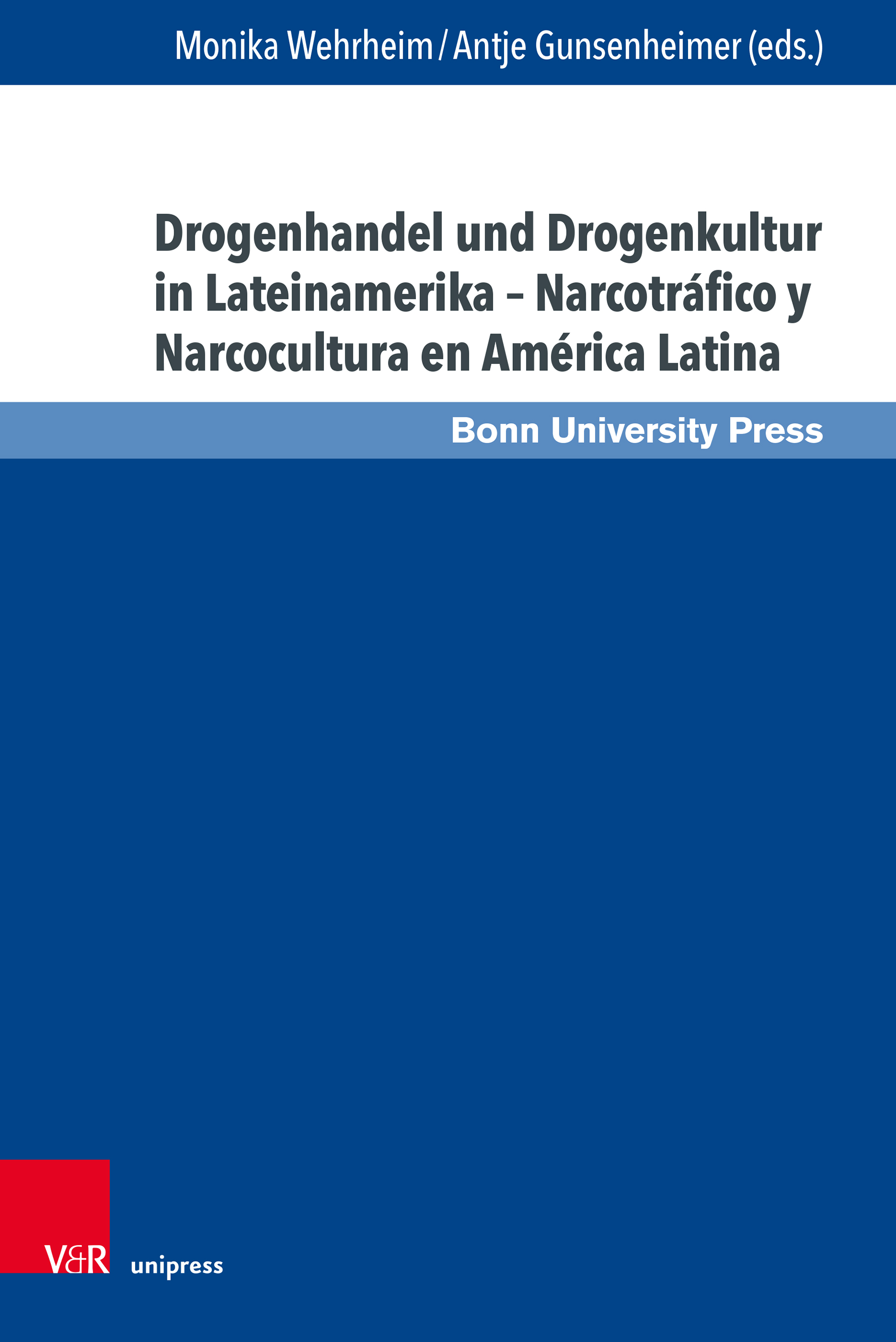 Book cover: Drogenhandel und Drogenkultur in Lateinamerika – Narcotráfico y Narcocultura en América Latina