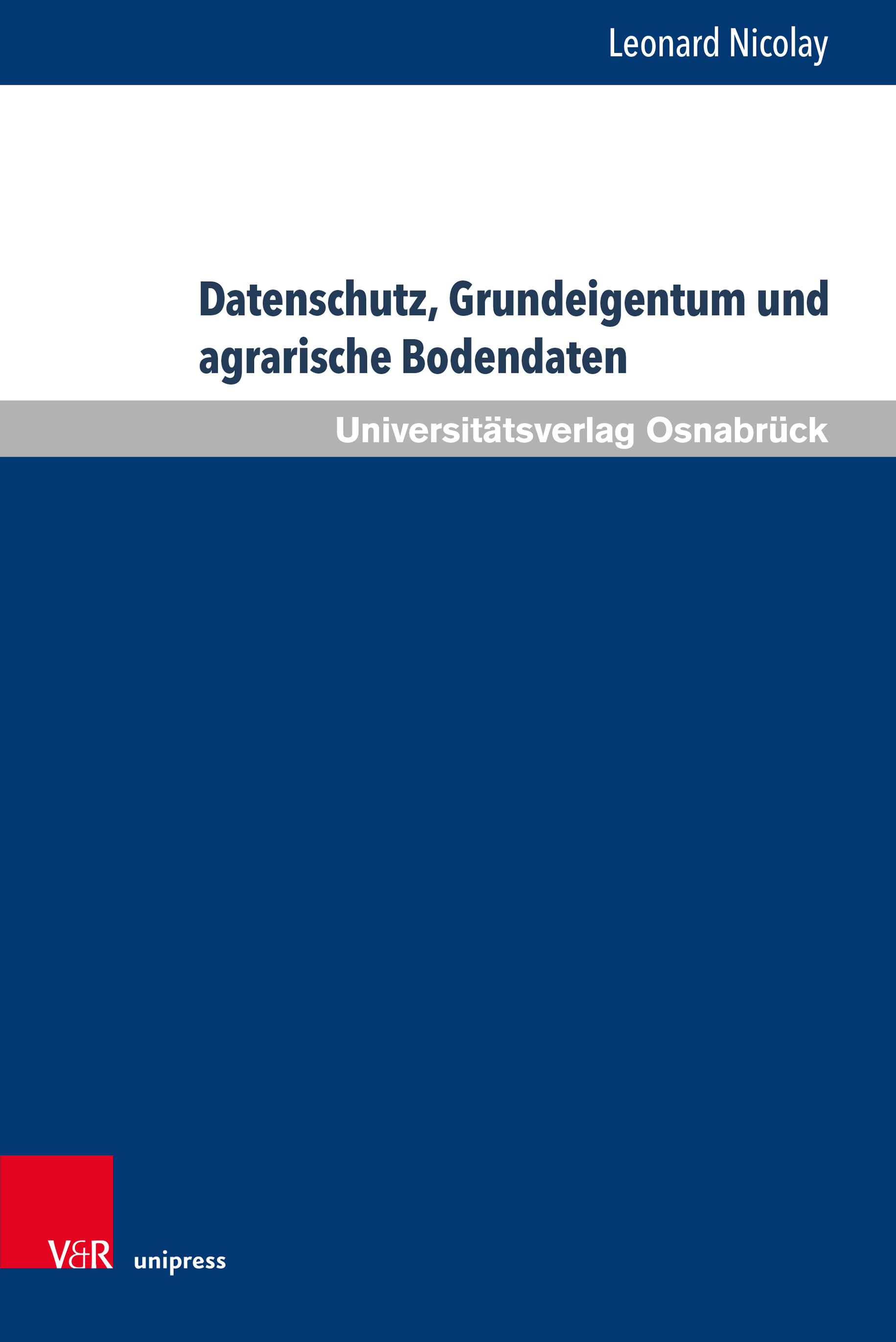Book cover: Datenschutz, Grundeigentum und agrarische Bodendaten