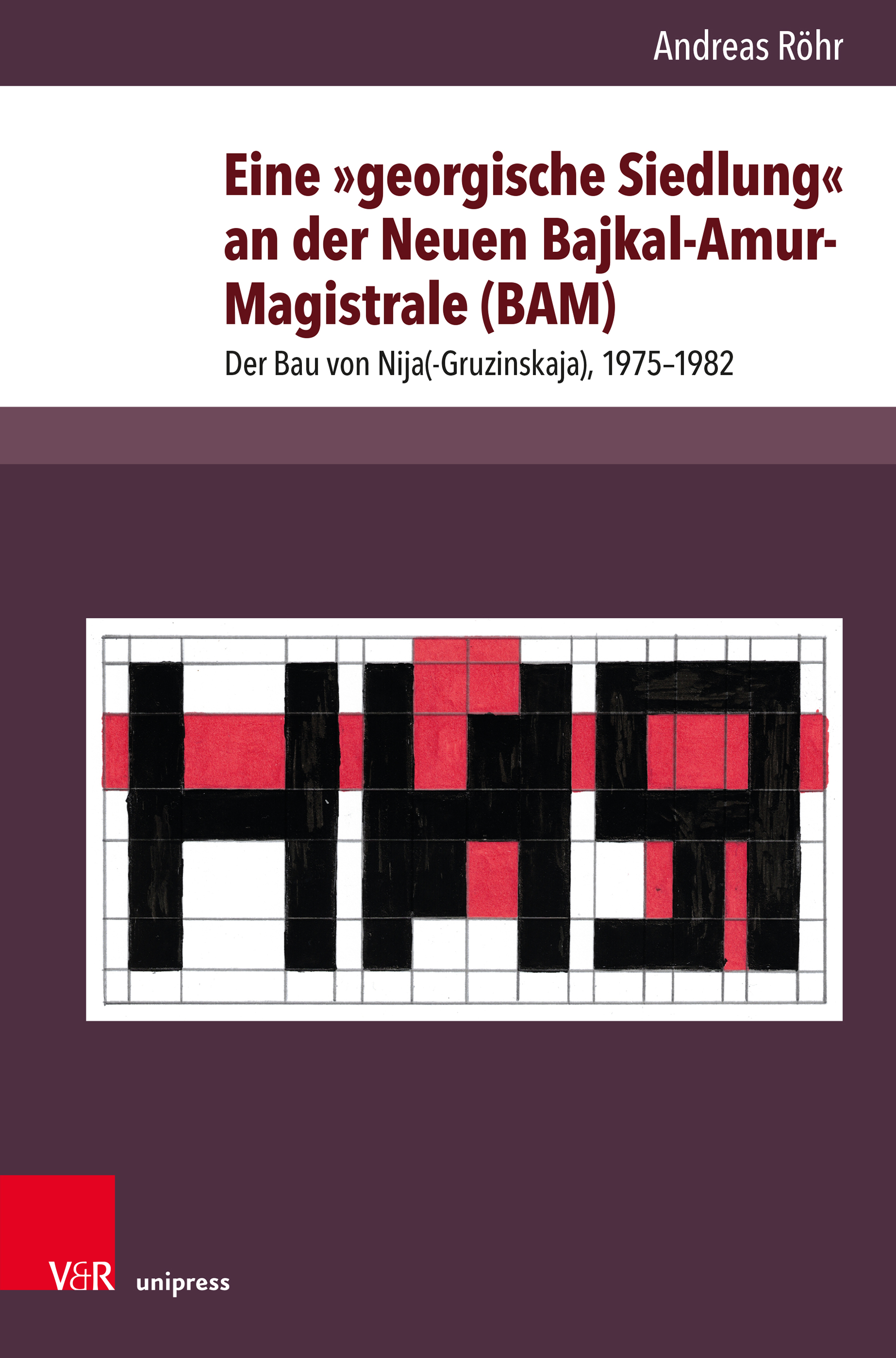 Book cover: Eine »georgische Siedlung« an der Neuen Bajkal-Amur-Magistrale (BAM)
