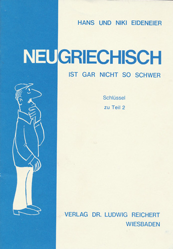 Book cover: Neugriechisch ist gar nicht so schwer. Schlüssel zu Teil 2