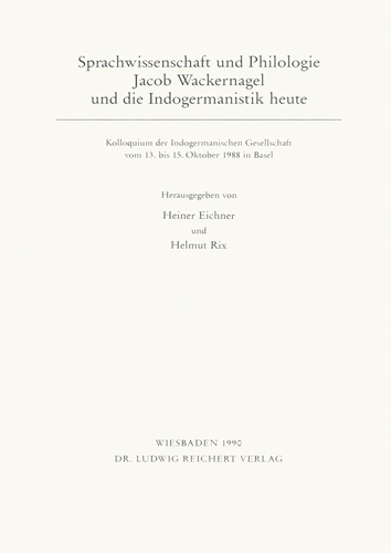 Book cover: Sprachwissenschaft und Philologie. Jacob Wackernagel und die Indogermanistik heute