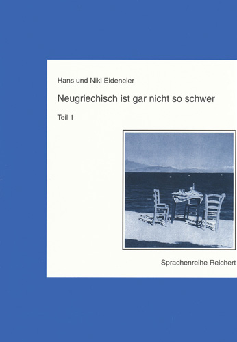 Book cover: Neugriechisch ist gar nicht so schwer. Teil 1